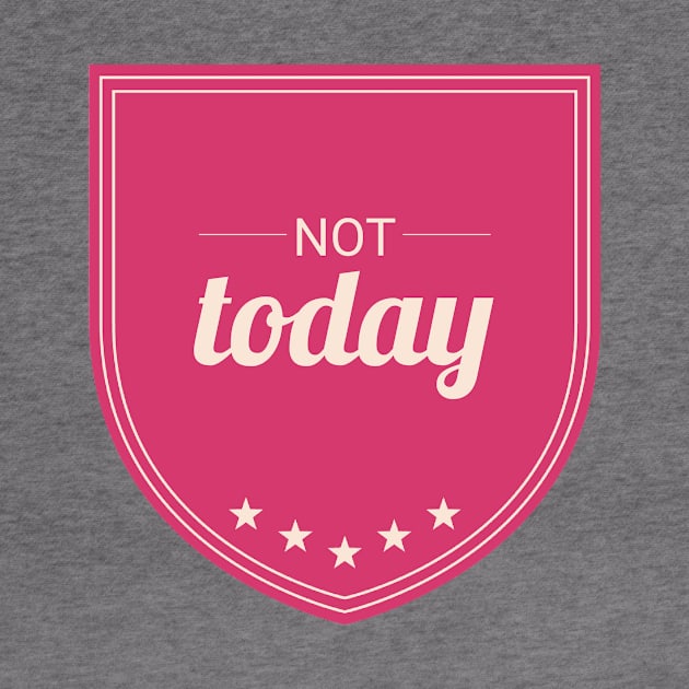 Not Today (Rose Pink) by Six Gatsby